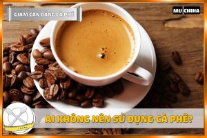 Uống Cà Phê Có Giảm Cân Không? 3+ Cách Uống Cà Phê Giảm Cân Hiệu Quả 12 Những Ai Không Nên Sử Dụng Cà Phê?