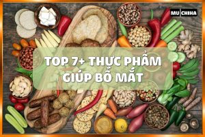 Ăn Gì Bổ Mắt? 7 Loại Thực Phẩm Tốt Cho Mắt Mà Người Mắt Yếu Nên Bổ Sung 2 Ăn Gì Bổ Mắt? 7 Loại Thực Phẩm Tốt Cho Mắt Mà Người Mắt Yếu Nên Bổ Sung