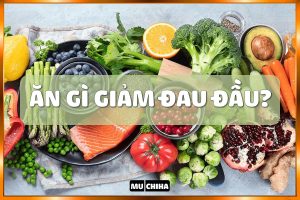 an gi de giam dau dau thuc pham giup giam dau dau nen an Muchiha 3