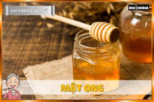 Ăn Gì Dễ Ngủ? Top 19+ Thực Phẩm Giúp Dễ Ngủ Và Ngủ Ngon Hơn Mà Bạn Nên Biết 11 Uống Gì Dễ Ngủ - Mật Ong