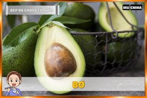 Ăn Gì Đẹp Da Chống Lão Hóa? - Bơ