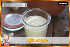 Ăn Uống Gì Để Hạ Huyết Áp Nhanh? 17+ Thực Phẩm Giúp Giảm Huyết Áp Cao Quen Thuộc 11 Ăn Uống Gì Để Hạ Huyết Áp Nhanh? - Sữa Chua