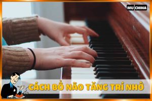 Cách Bổ Não, Tăng Trí Nhớ - Học Một Loại Kỹ Năng Mới